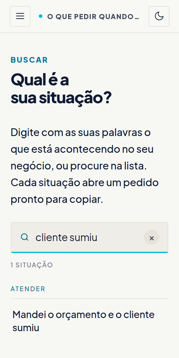 Busca por situação com o resultado Mandei o orçamento e o cliente sumiu